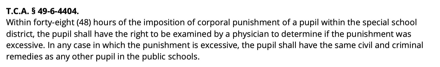 De rechten van studenten die op hun billen hebben gekregen: ze mogen binnen 48 uur NA de straf op de billen door een arts laten onderzoeken of de straf buiten-proportioneel was.